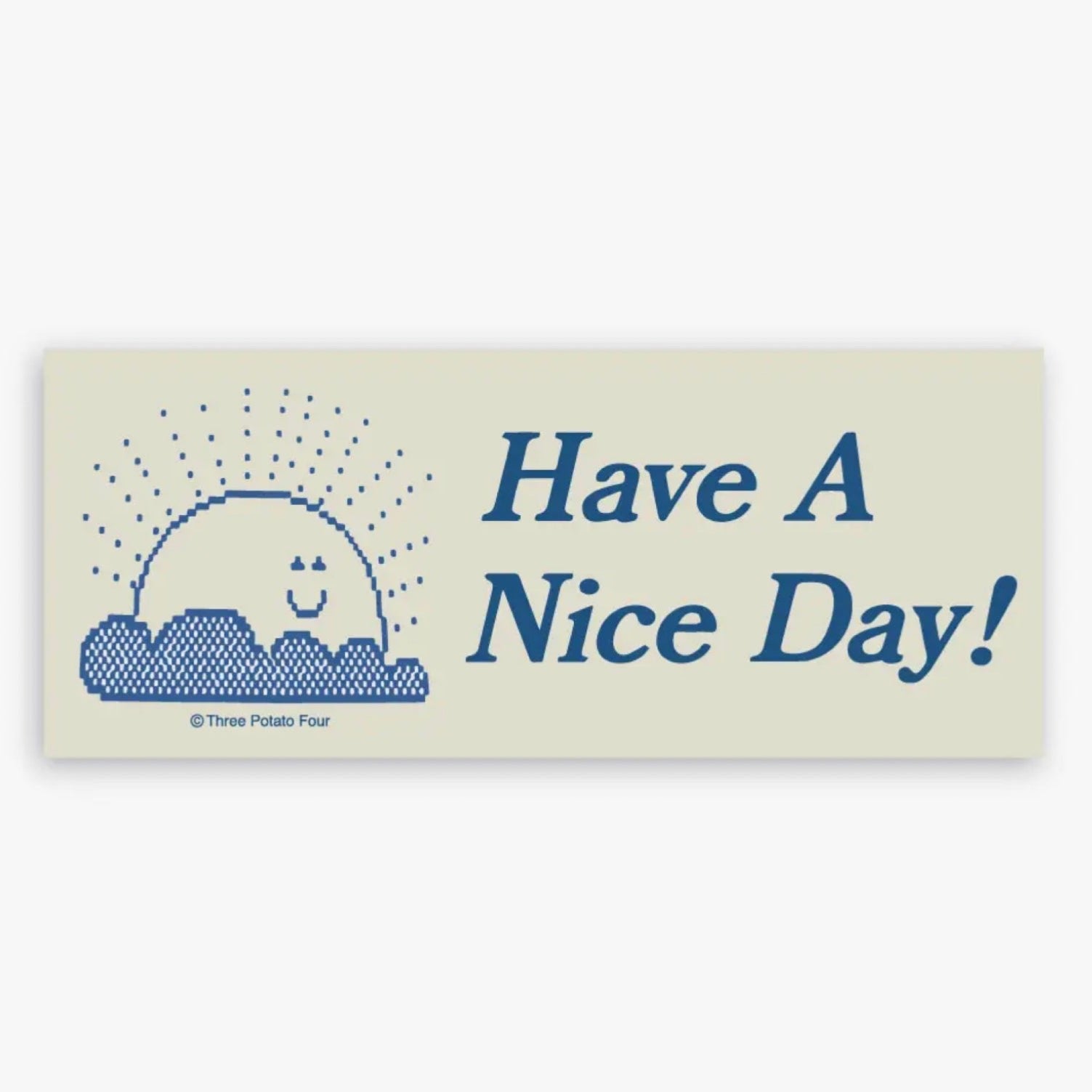 Have A Nice Day Sticker
