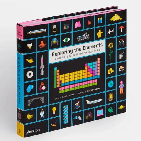 Exploring The Elements A Complete Guide To The Elements
