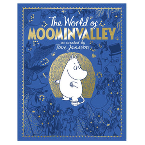 The Moomins: The World of Moominvalley: 80th Anniversary Edition
