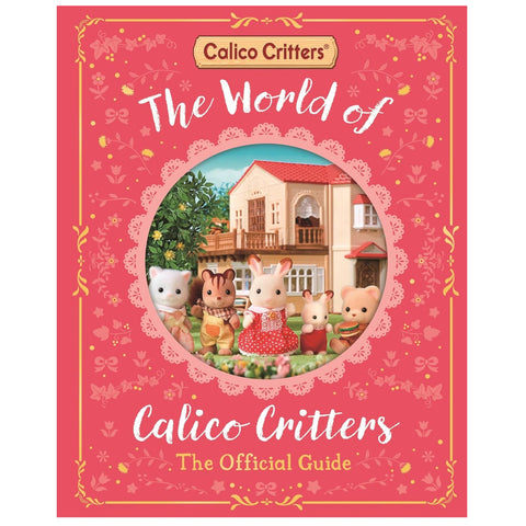 The World of Calico Critters Official Guide
