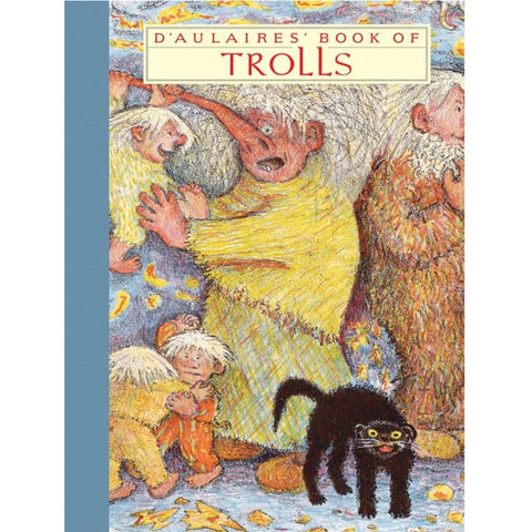 D'Aulaires' Book of Trolls