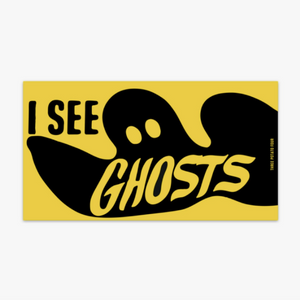 I see Ghosts sticker