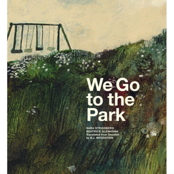 We Go to the Park: A Picture Book