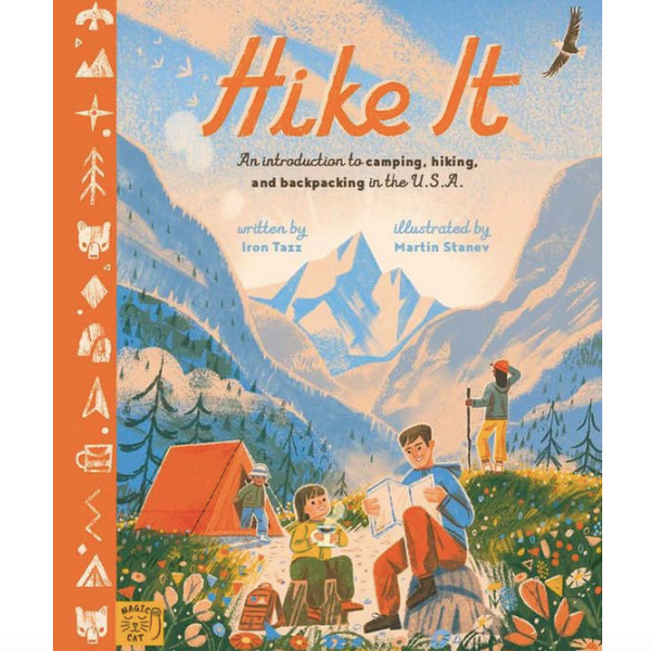 Hike It: An Introduction to Camping, Hiking, and Backpacking through the U.S.A.