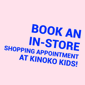 Private in-store shopping appointment at Kinoko Kids
