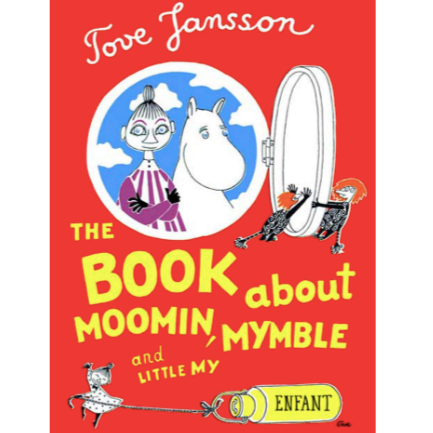 The Book About Moomin, Mymble and Little My
