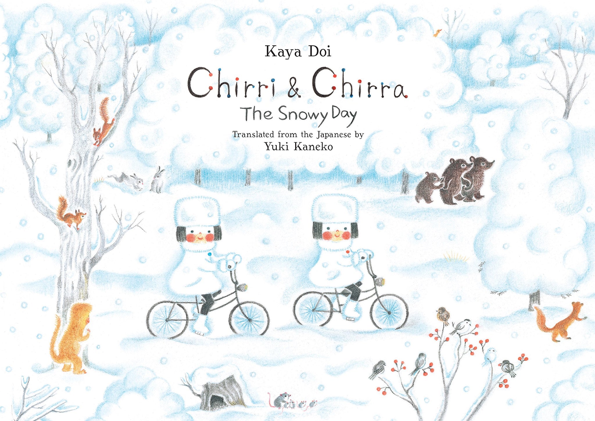 Chirri & Chirra The Snowy Day